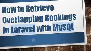 How to Retrieve Overlapping Bookings in Laravel with MySQL