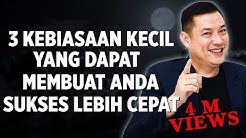 3 Kebiasaan Kecil yang dapat Membuat Anda Sukses Lebih Cepat - Durasi: 8.32. 