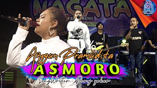 Anggun Pramudita - Asmoro - New Nagata (  Live music )
