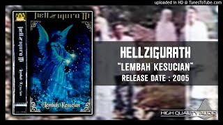 Hellzigurath - Lembah Kesucian 2005 (Full Album)