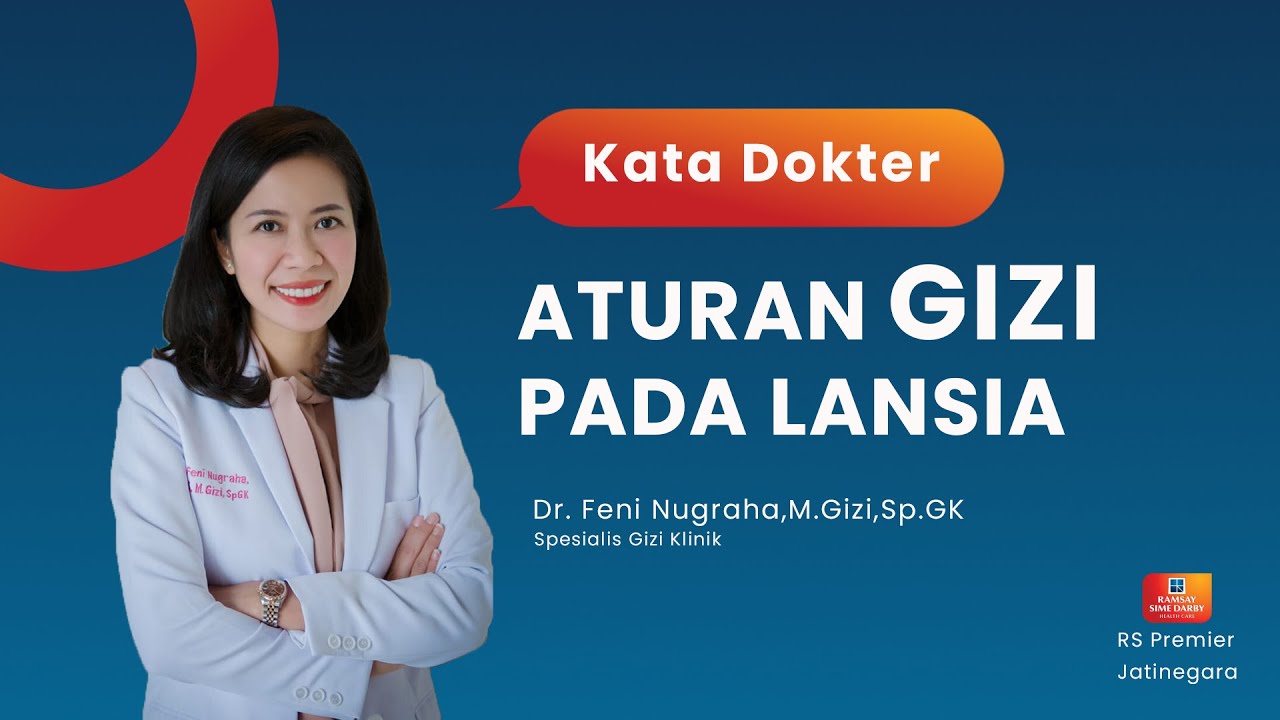 ATURAN GIZI PADA LANSIA - KATA DOKTER FENI