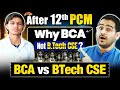 💥After 12th Science✅ Why BCA Not BTech CSE😱 BCA vs BTech! BCA Interview #bca #bcacourse #btech #cse