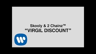 2 Chainz &amp; Skooly - Virgil Discount [Official Lyric Video]