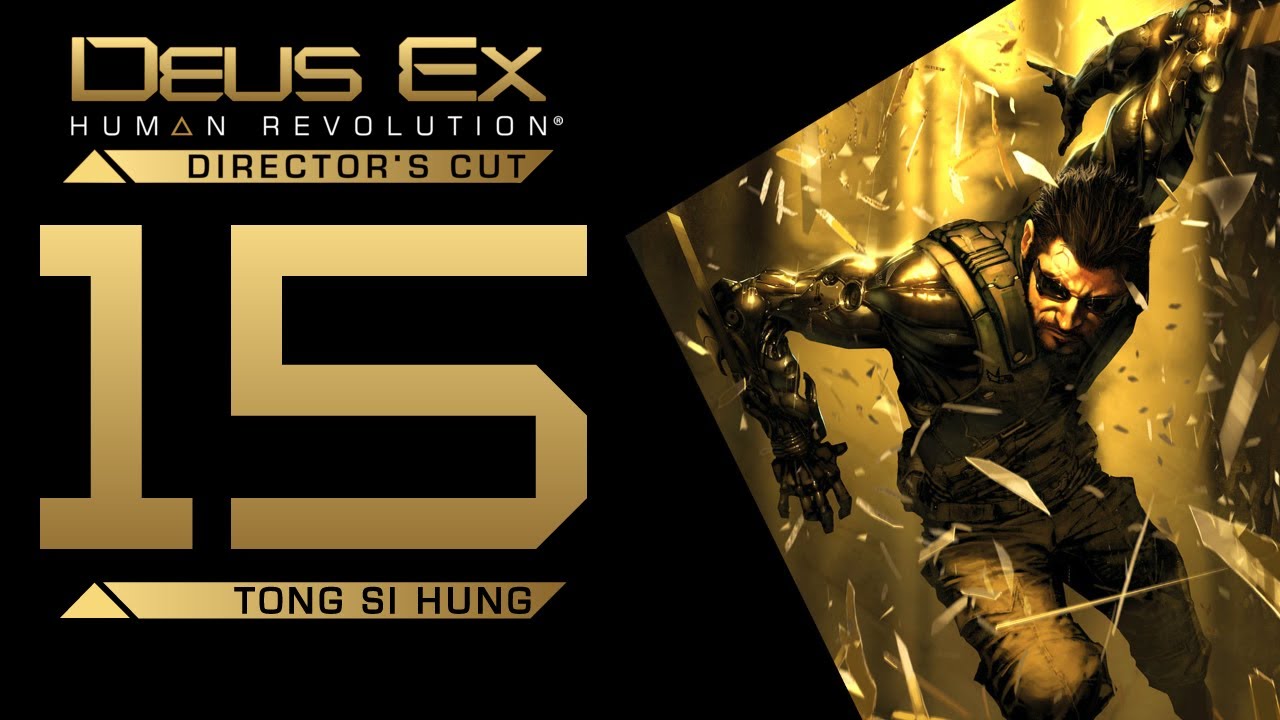 Deus Ex: Human Revolution Gameplay ITA - #15 Tong Si Hung - [Blind]