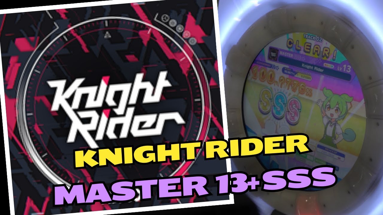 Master Rider Knight 【maimai】Knight Rider MASTER SSS - YouTube