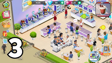 My Cafe — Restaurant game - Gameplay Walkthrough Part 3 - Android Gameplay