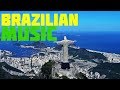 Brazilian Music Samba Bossa Nova Acoustic Romantic Compilation Mix Instrumental Rio De Janeiro 