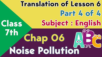 Class 7th English Translation Lesson 6 - Part 4 of 4 - Pollution - Noise Pollution Online Lectures