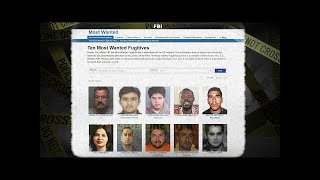 The FBI's 10 Most Wanted Fugitives Explained