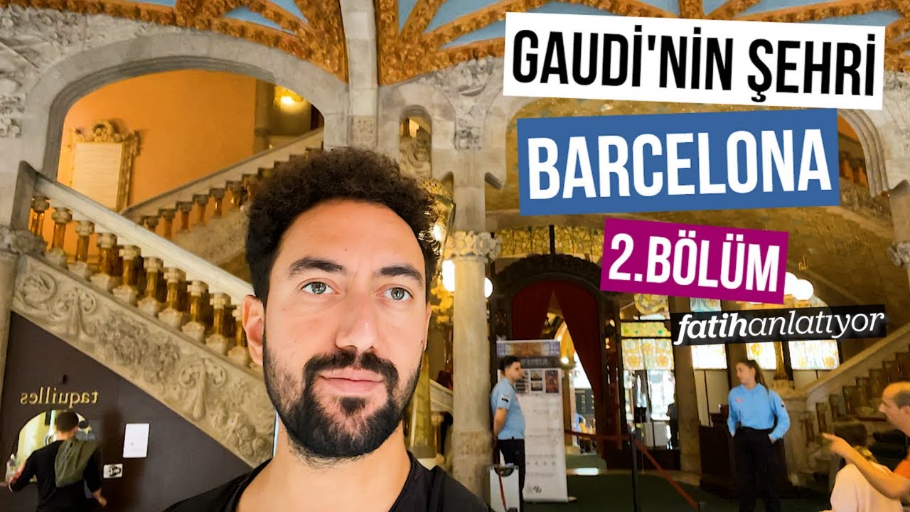 Barselona (2.Bölüm) – Gaudi’nin Gölgesinde Şehrin Tarihine Yolculuk Ediyoruz