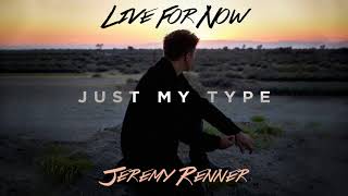 Video thumbnail of "Jeremy Renner - "Just My Type" (Official Audio)"