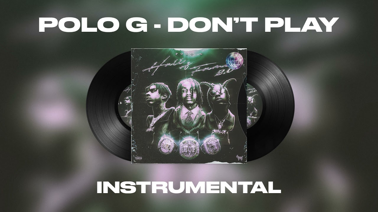 Polo G - Don't Play ft. Lil Baby (INSTRUMENTAL)