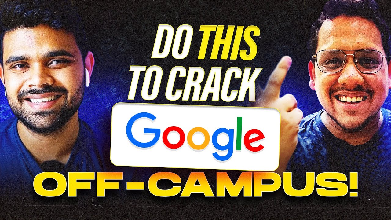 How to Crack GOOGLE in 2023? | OFF-CAMPUS | Roadmap To Dream Company | @mohammadfraz   | Parikh Jain