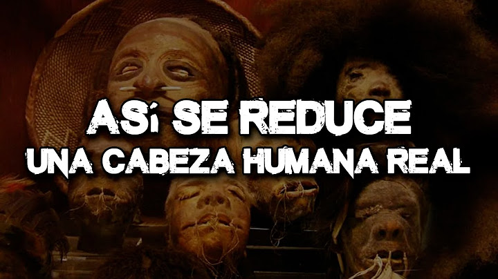 🤯 Documental: CABEZAS HUMANAS REDUCIDAS REALES!! 😨  N-igmas