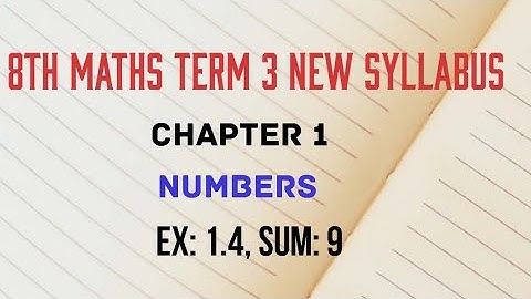 TN 8th maths term 3 ex 1.4 sum 9 in numbers new syllabus in tamil