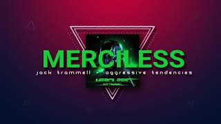 Jack Trammell(MERCILESS) -  Aggressive Tendencies