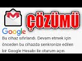 Bu Cihaz Sıfırlandı-Gmail Senkronizasyon Sorunu-Android Gmail Çözümü 2021 YENİ Detaylı Anlatım