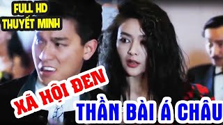 Lưu Đức Hoa | Thần Bài Á Châu | Phim Xã Hội Đen