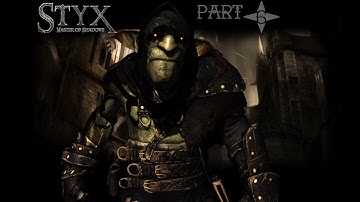 THE ARCHITECT - Styx: Master of Shadows - Part 6 (NO COMMENTARY)