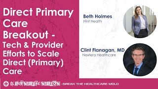 FMMA Conference 2022 Tech & Provider Efforts to Scale Direct (Primary) Care