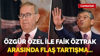Özgür Özel ile Faik Öztrak arasında flaş 'MYK' gerilimi: Şiddetle karşı çıkıyorum...