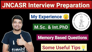 JNCASR Interview Preparation Tips || M.Sc & Int.PhD || Interview Process || Memory Based Questions 🙂