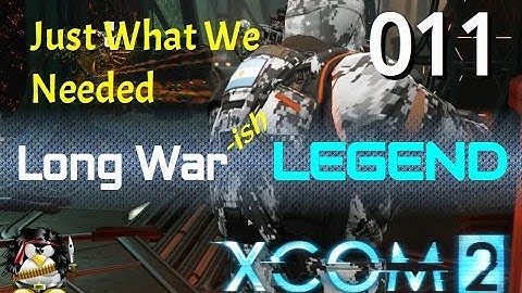 XCOM 2 Kinda Long War Legend 011 - Landed UFO