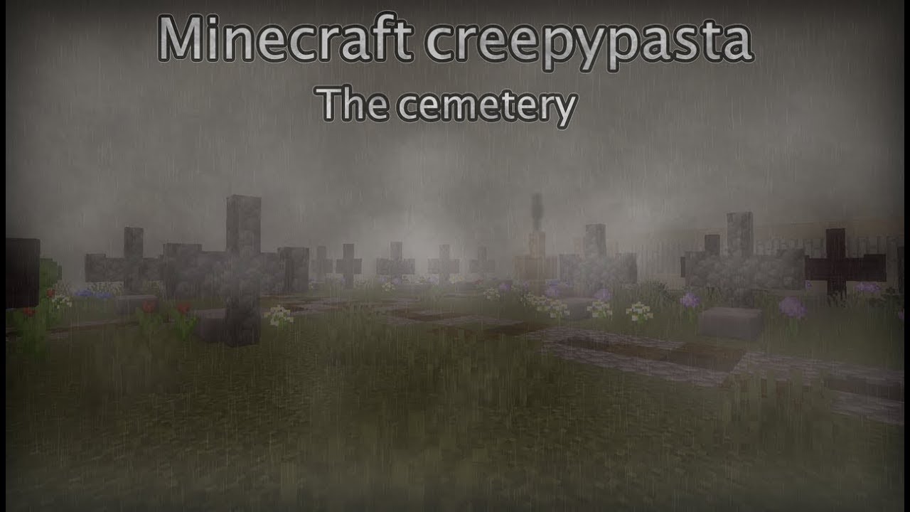 Minecraft CREEPYPASTA: The Cemetery