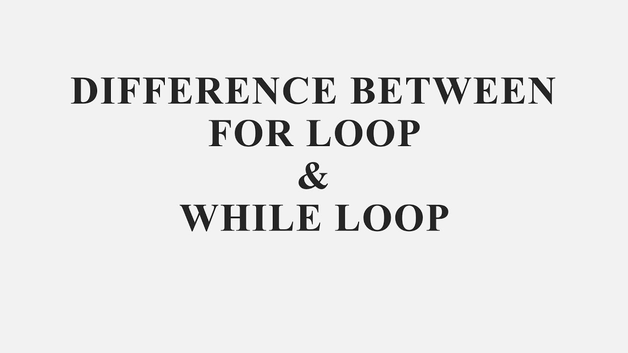 Difference Between For & While Loop - YouTube