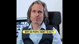 London Actors Workshop Why Do People Want To Act?