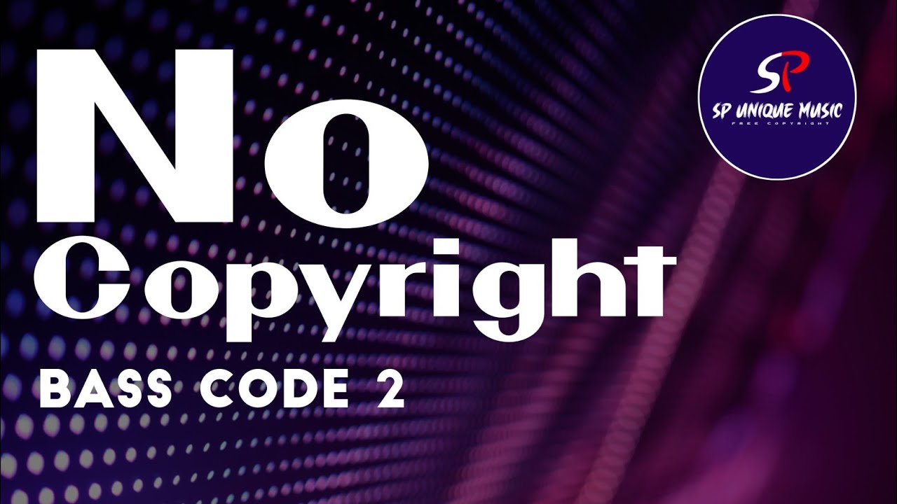 Bass Code 2 Music Track || (Free Copyright) || SP Unique Music - YouTube