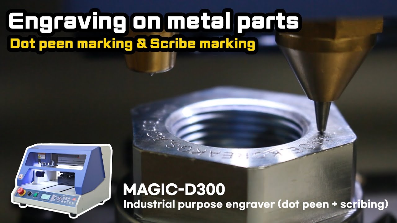 [MAGIC-D300] Engraving on metal parts,  Dot peen marking & Scribe marking