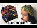 HOW TO MAKE A SATIN LINED NON STRETCH TURBAN