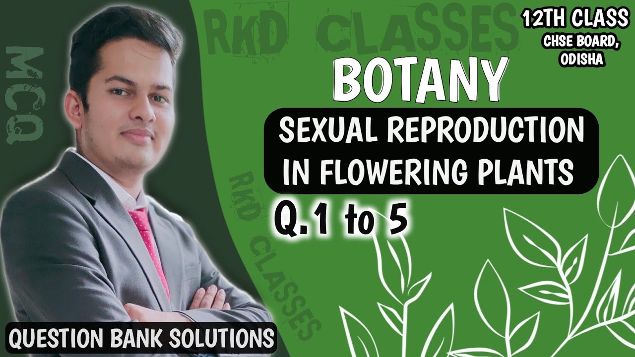 BOTANY QUESTION BANK BY CHSE ODISHA Q.15 botany class 12th