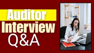Top 25 Auditor Interview Questions and Answers
