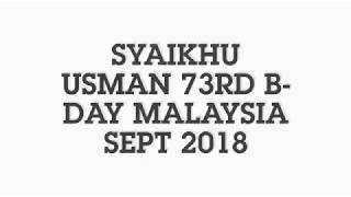 ( BIRTHDAY ) SYAIKHU USMAN 73rd B-DAY SEPT 2018 KUALA LUMPUR KL MALAYSIA BUKIT BINTANG DUREN BRIANI