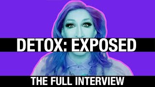 DETOX: EXPOSED (THE FULL INTERVIEW)