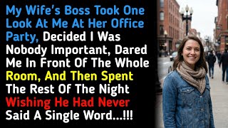 My Wife's Boss Took One Look At Me At Her Office Party, Decided I Was Nobody Important, Dared Me 