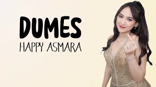 DUMES - HAPPY ASMARA | HAPPY ASMARA - DUMES | LIRIK LAGU