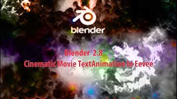Blender 2.8 - Cinematic Movie Text Animation In Eevee