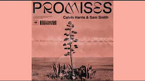 Calvin Harris & Sam Smith & Jessie Reyez - Promises (Audio) (2018)