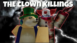 THE SCARIEST GAME ON ROBLOX | The Clown Killings