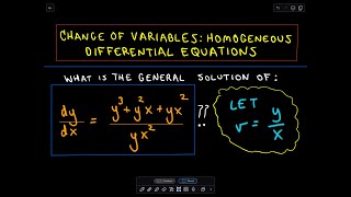 Change of Variables, Homogeneous Differential Equation (Example 2)