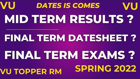 MidTerm Result || Final Term Date Sheet || And Exams || Spring 2022