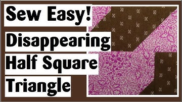 Disappearing Half Square Triangle - Easy Quilt Block Tutorial plus Digital Quilt Show