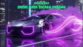BAGINDAS   EMPAT MATA BICARA PADAMU DJ SLOW TIKTOK MENGKANE VIRAL FULL BASS JEDAG JEDUG