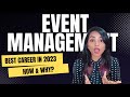 Event management is one of the best career in 2023 is degree important for event management