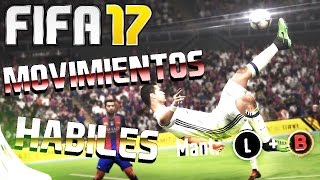 FIFA 17 - TODOS LOS MOVIMIENTOS HÁBILES Y TRUCOS | TUTORIAL