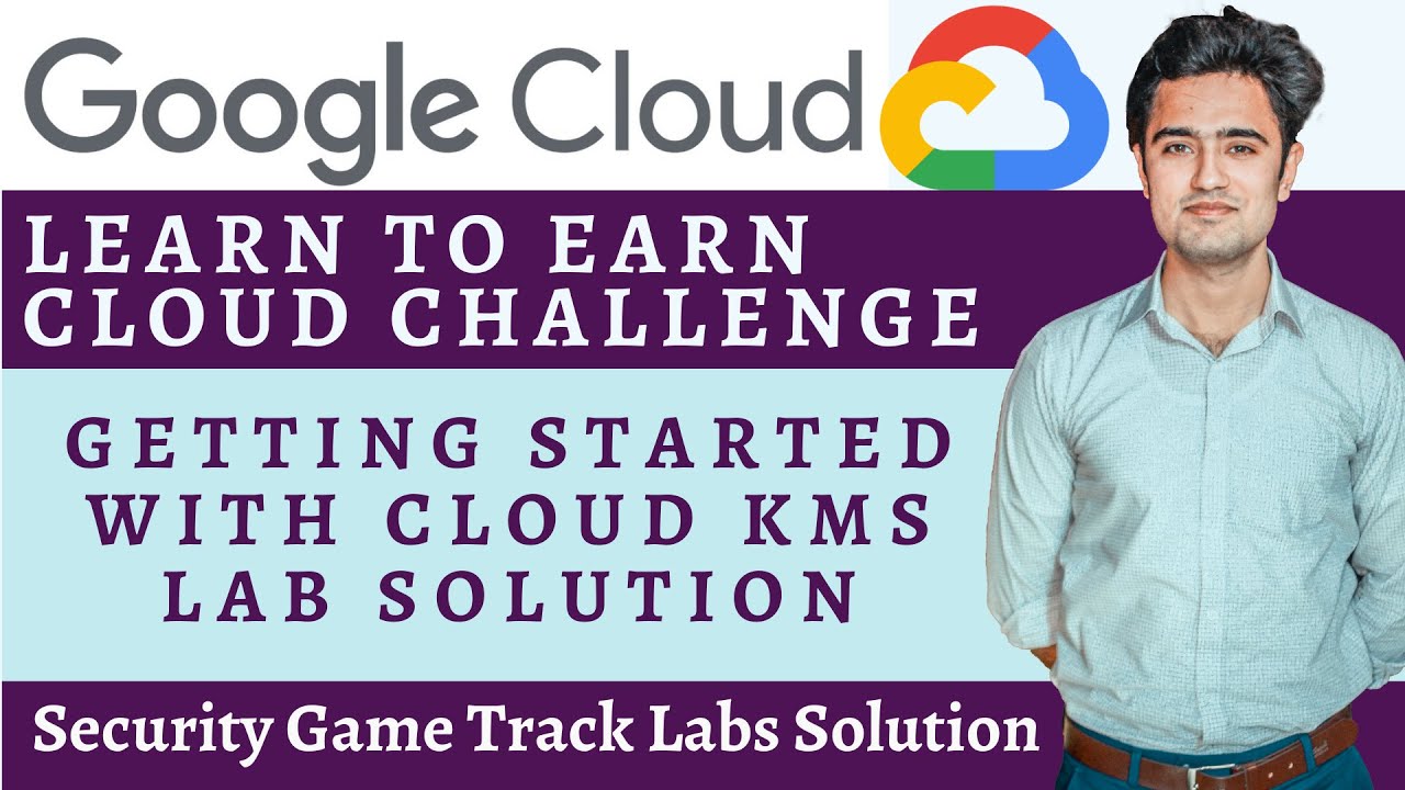 Getting Started With Cloud KMS Solution | Getting Started With Cloud ...