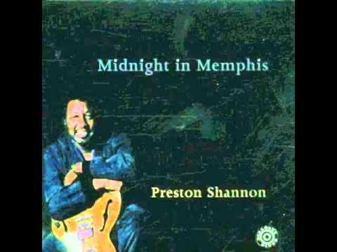 The Preston Shannon Band Midnight In Memphis